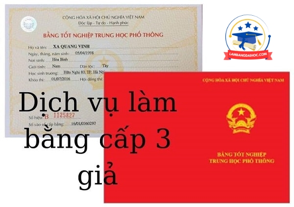 làm bằng cấp 3 giả