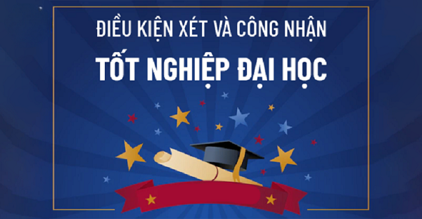 Điều kiện xét cấp bằng đại học