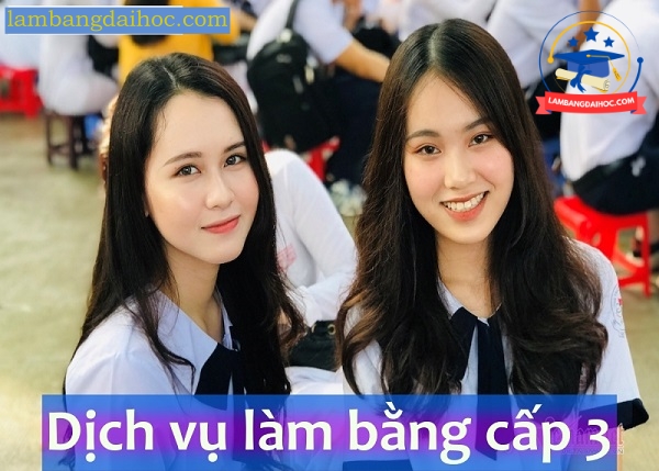 Địa chỉ làm bằng cấp 3 uy tín